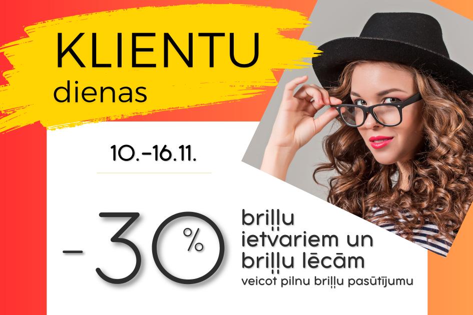 Briļļu ietvariem un briļļu lēcām 30% atlaide! 